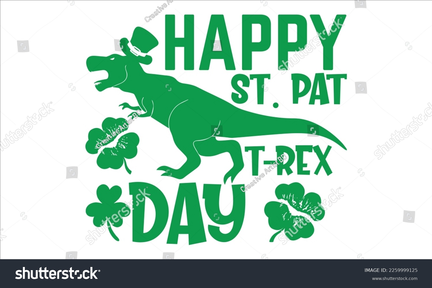 SVG of Happy St. Pat T-Rex Day - St.Patrick’s Day T- shirt Design, Vector illustration with hand-drawn lettering, Inscription for invitation and greeting card, svg for poster, banner, prints on bags,pillows. svg