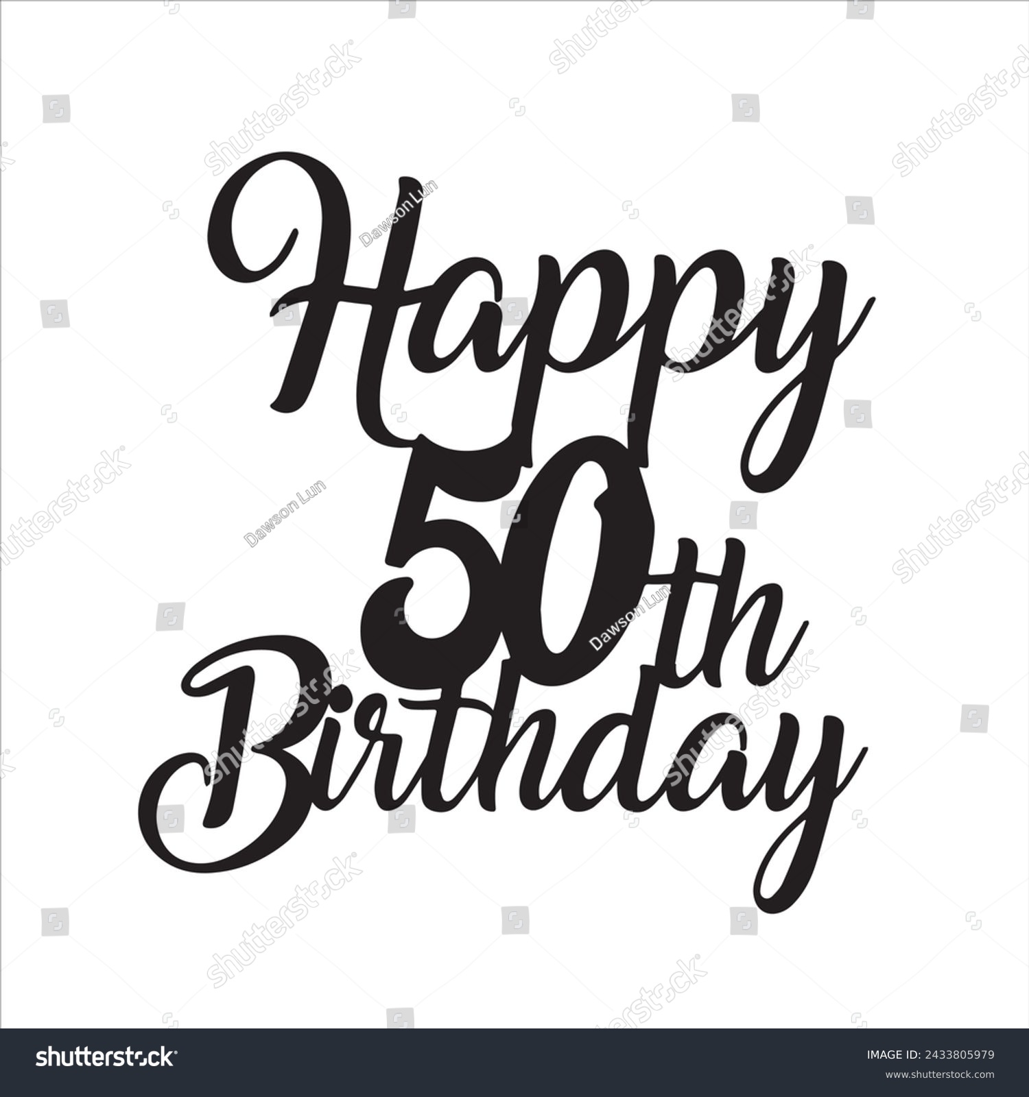 SVG of happy 50th birthday background inspirational positive quotes, motivational, typography, lettering design svg