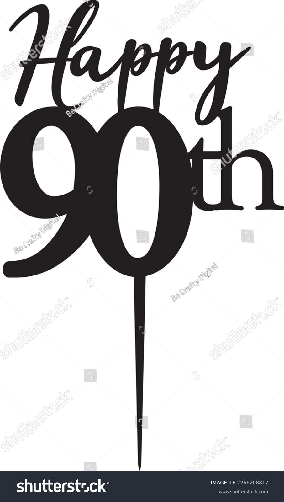 SVG of Happy 90th Happy Birthday Cake Topper Laser Cut Cut File svg