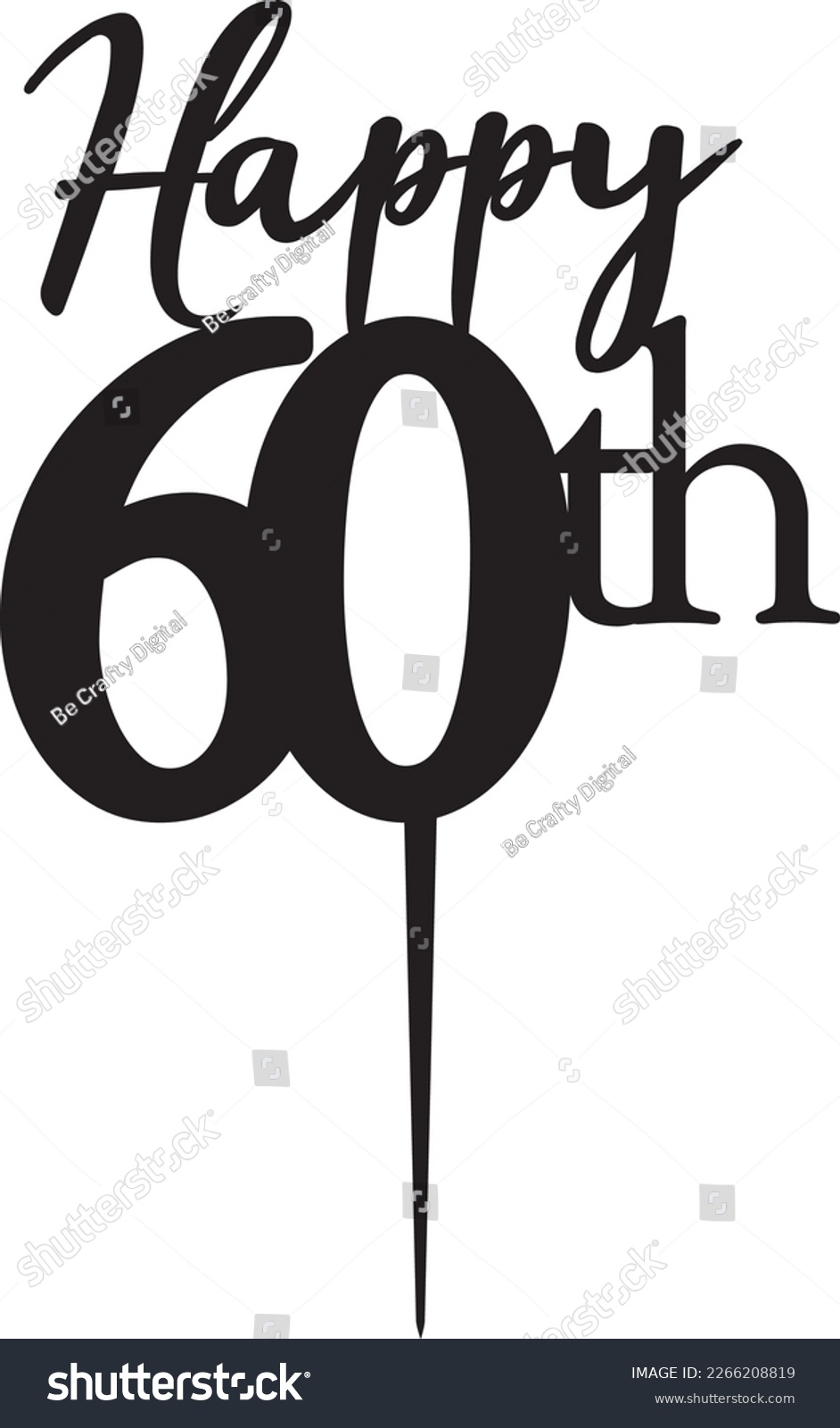 SVG of Happy 60th Happy Birthday Cake Topper Laser Cut Cut File svg