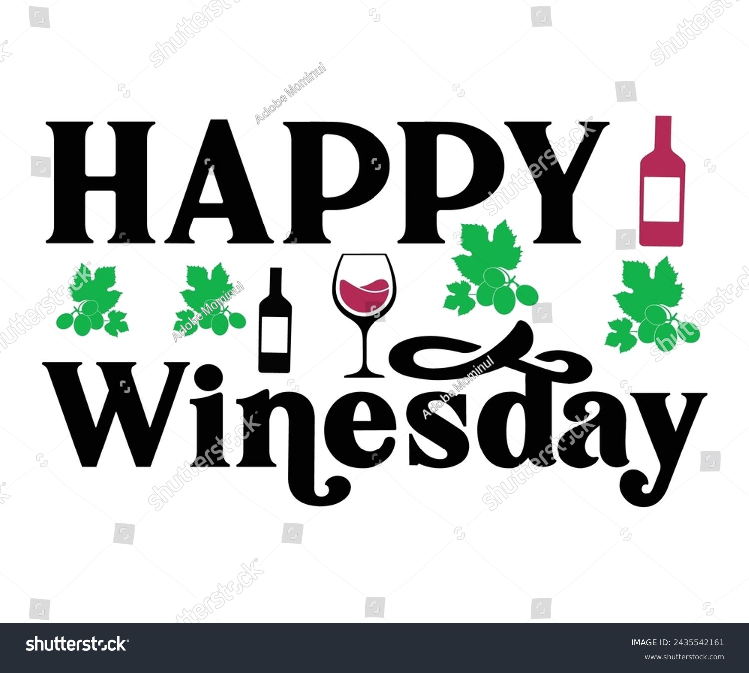 SVG of Happy Wines Day Svg,T-shirt Design,Wine Svg,Drinking Svg,Wine Quotes Svg,Wine Lover,Wine Time Svg,Wine Glass Svg,Funny Wine Svg,Beer Svg,Cut File svg
