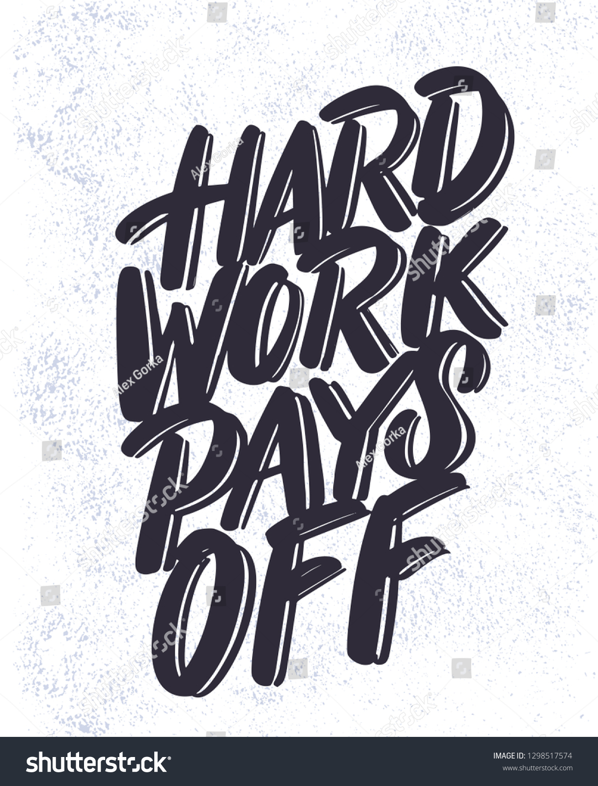 Hard Work Pays Off Vector Lettering Stock Vector Royalty Free