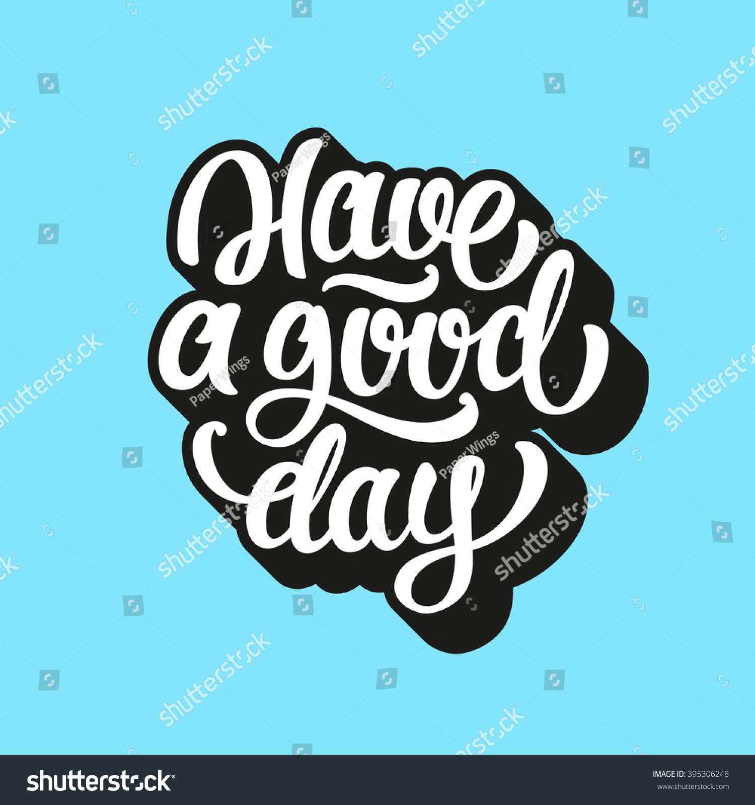 Have Good Day Lettering Text Stock Vector Royalty Free 395306248 Shutterstock 