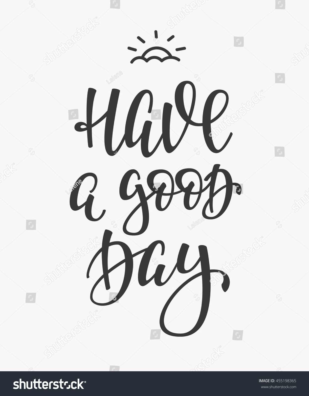 Have Good Day Quote Lettering Calligraphy Stock Vector (royalty Free 