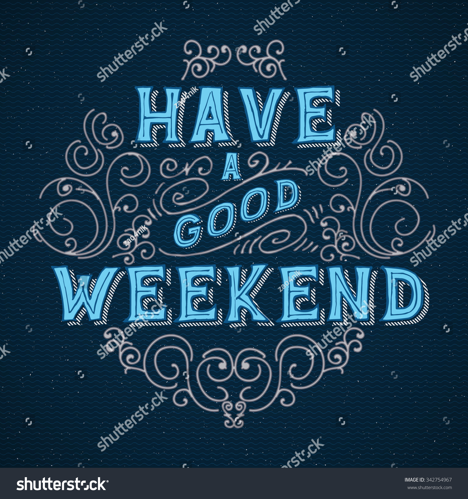 Have A Good Weekend. Lettering Lettering It Can Be Used As A Greeting ...