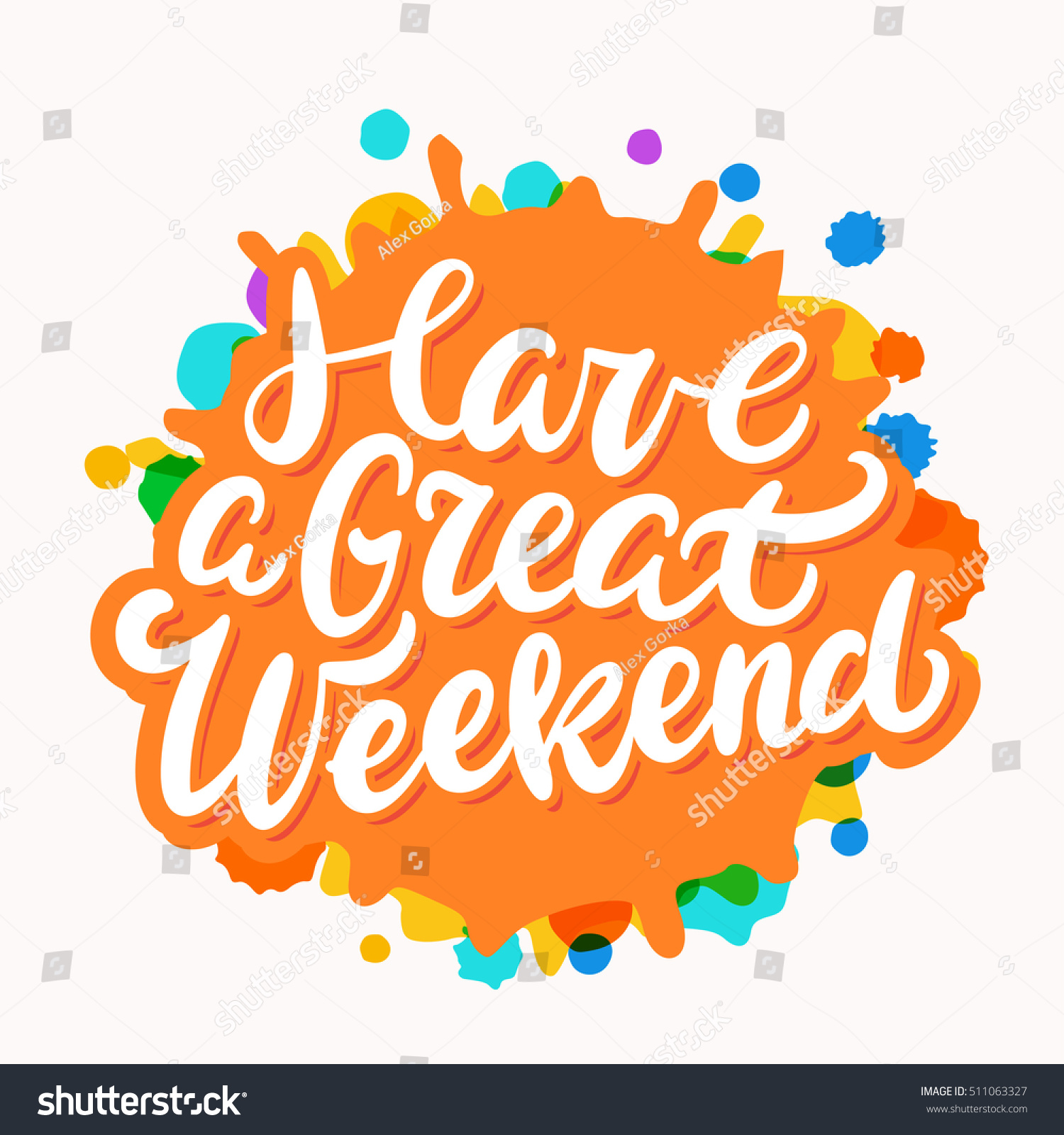 Have Great Weekend Lettering Stock Vector 511063327 - Shutterstock