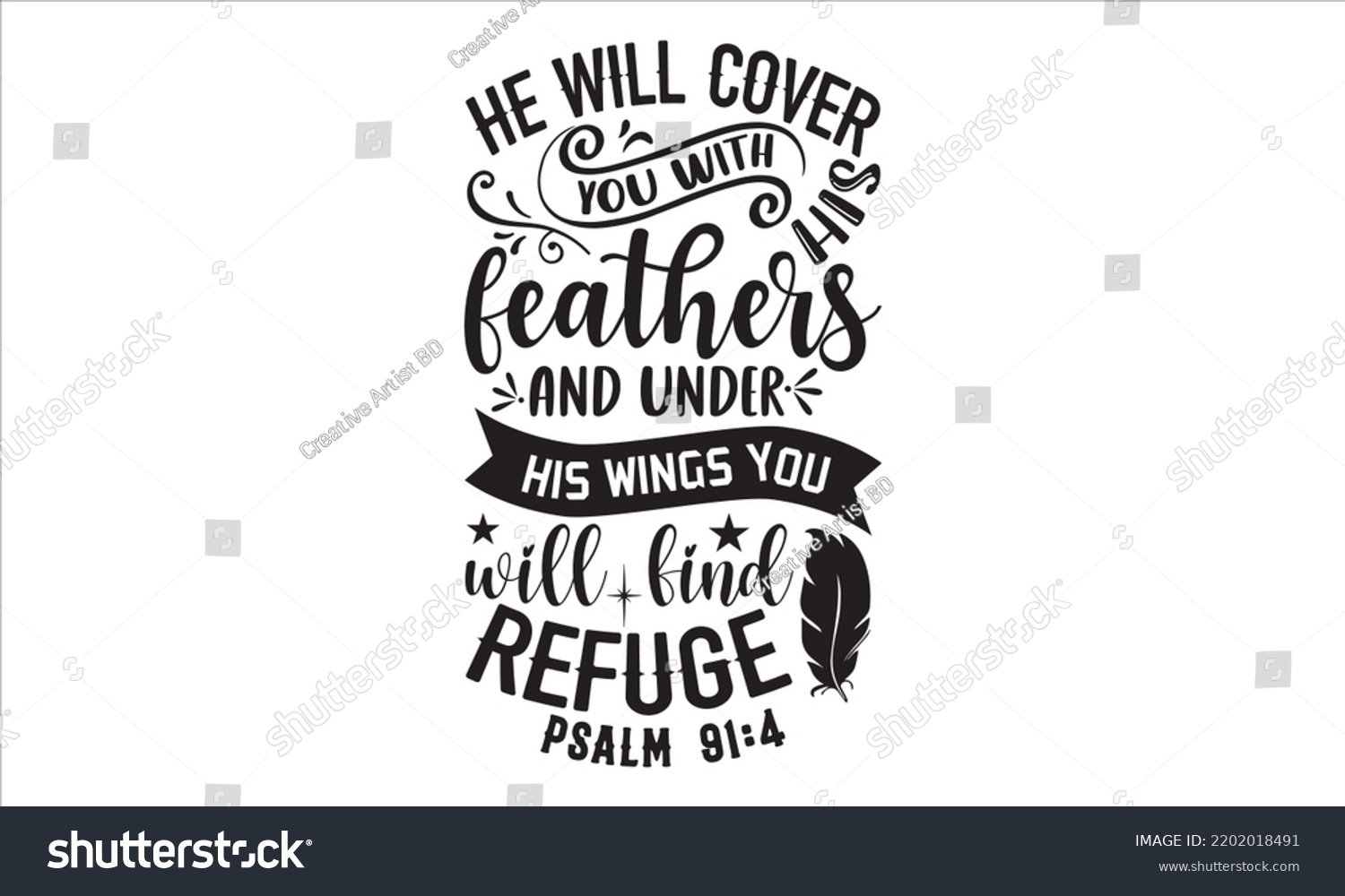 SVG of He Will Cover You With His Feathers And Under His Wings You Will Find Refuge Psalm 91:4 - Faith T shirt Design, Hand drawn lettering and calligraphy, Svg Files for Cricut, Instant Download, Illustrati svg