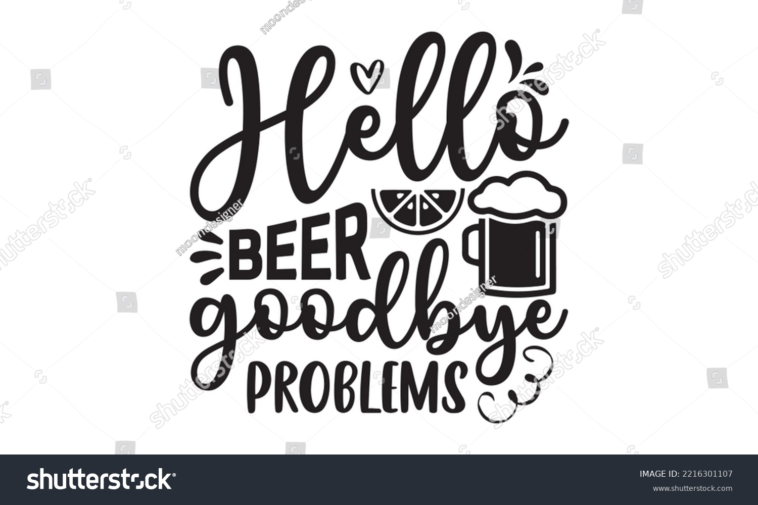 SVG of Hello beer goodbye problems - Alcohol SVG T Shirt design, Girl Beer Design, Prost, Pretzels and Beer, Vector EPS Editable Files, Alcohol funny quotes, Oktoberfest Alcohol SVG design,  EPS 10 svg