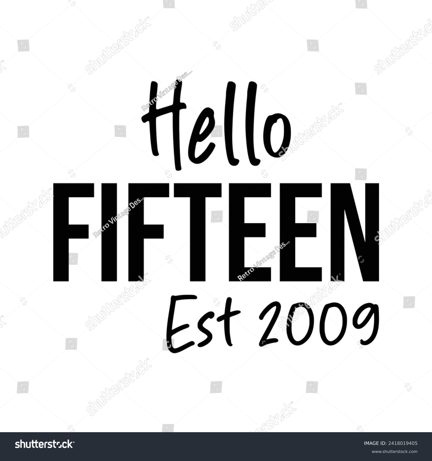 SVG of Hello Fifteen, Est 2009 typography design svg