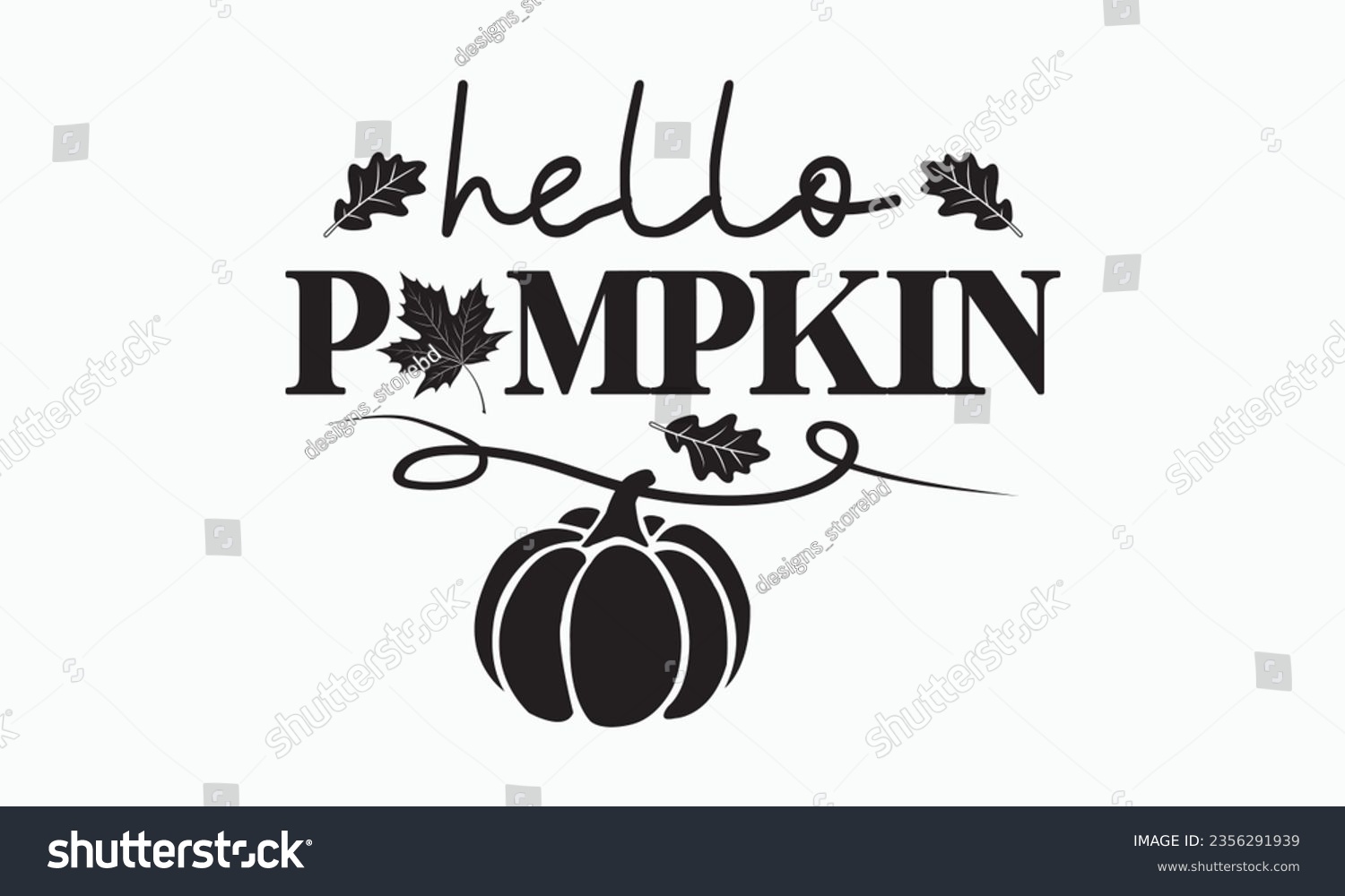 SVG of Hello pumpkin svg, Thanksgiving t-shirt design, Funny Fall svg,  EPS, autumn bundle, Pumpkin, Handmade calligraphy vector illustration graphic, Hand written vector sign, Cut File Cricut, Silhouette svg