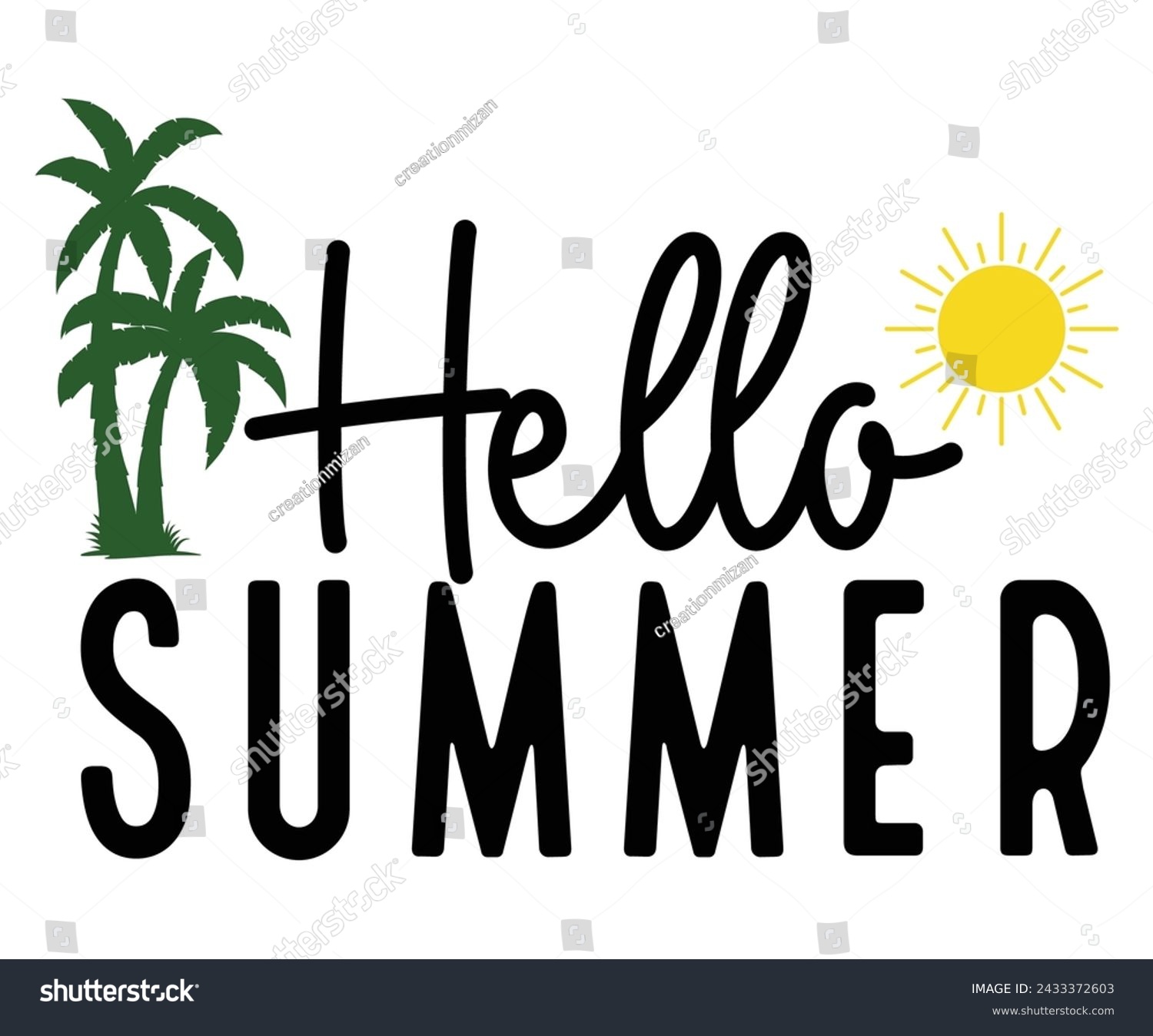 SVG of hello summer Svg,Summer day,Beach,Vacay Mode,Summer Vibes,Summer Quote,Beach Life,Vibes,Funny Summer    svg