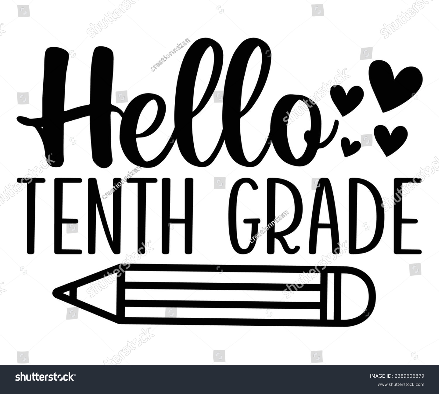 SVG of Hello Tenth Grade  Svg,100 Day School,Teacher,Football,Unlocked Gamer,rocked,Girls,happy,Kindergarten Life svg