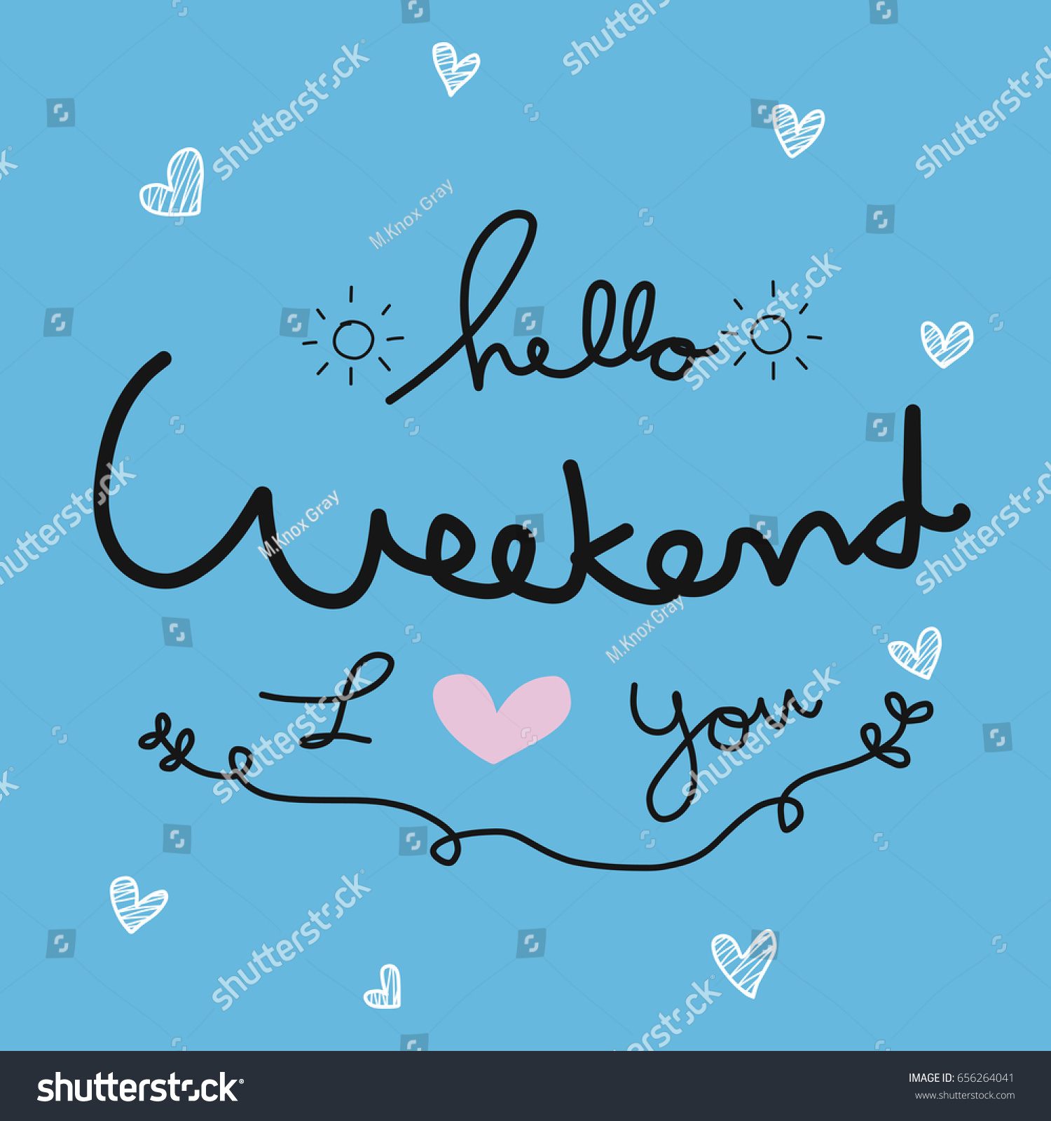 Hello Weekend Love You Word Lettering Stock Vector (Royalty Free ...