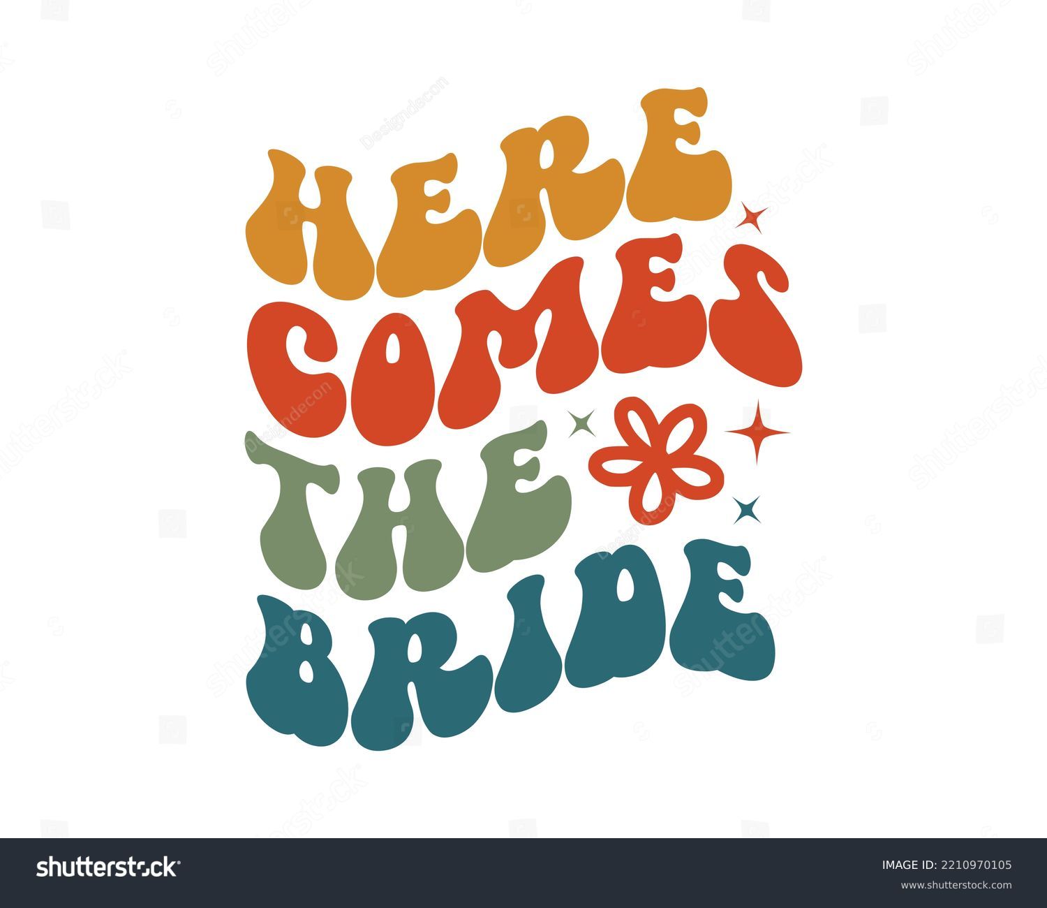 SVG of Here Comes the Bride Wedding quote retro groovy typography sublimation SVG on white background svg
