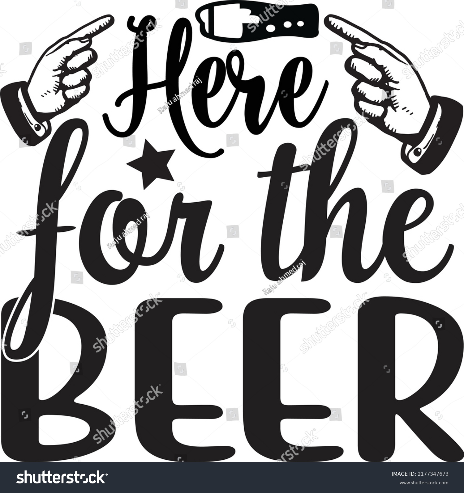 SVG of Here for the beer, Svg t-shirt design and vector file. svg