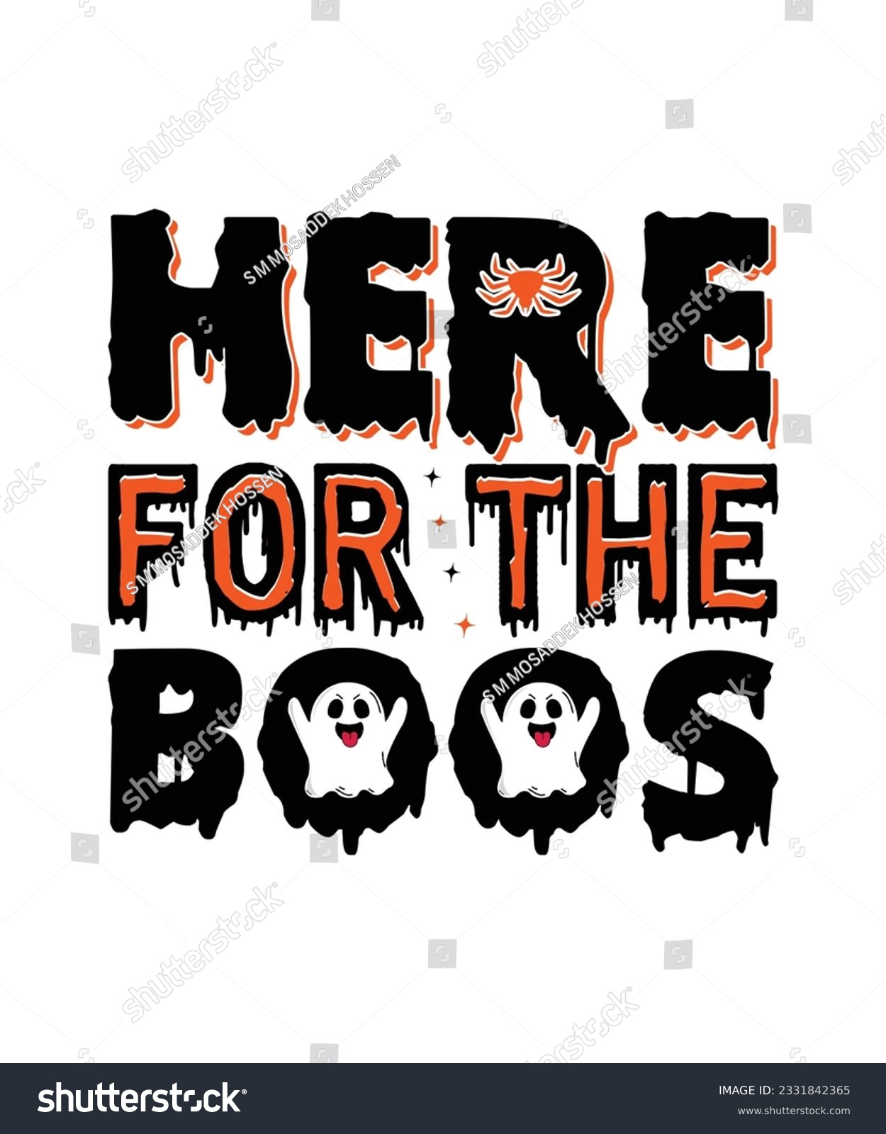 SVG of Here For The Boos, Premium Halloween Svg Vector Halloween T Shirt Design,
Scary, Boos, Horror, Dark, Pumpkin, Witch, Evil, Ghost,
mug design svg