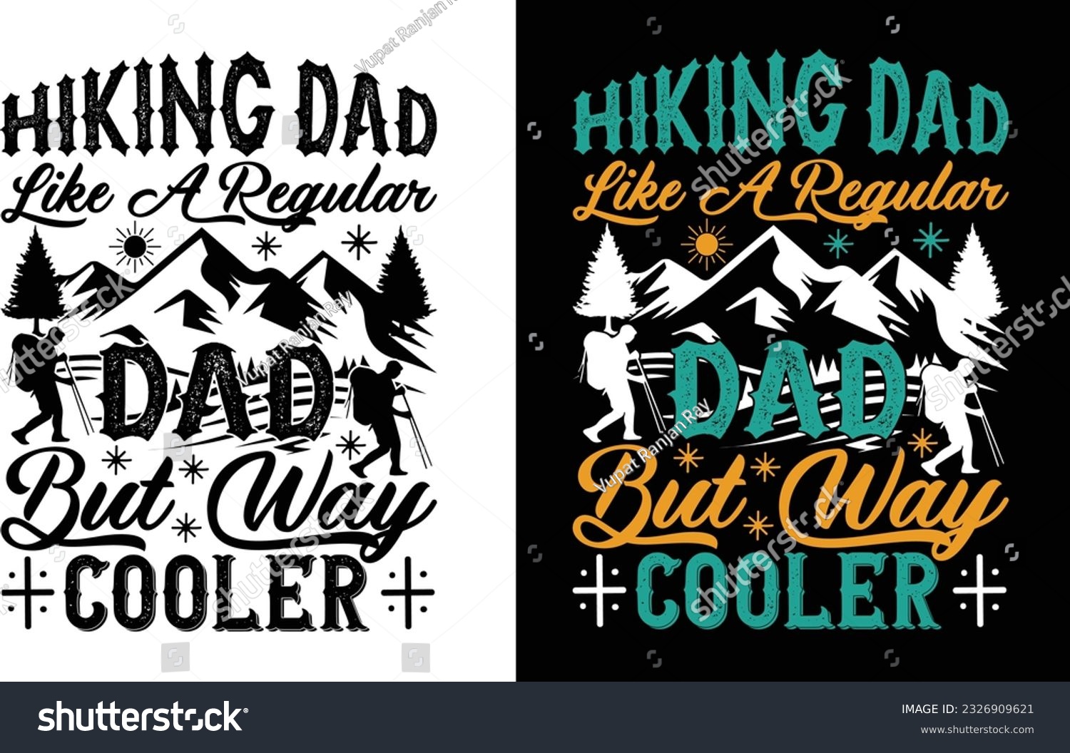 SVG of Hiking Dad Like A Regular Dad But Way Cooler Svg , Hiking T Shirt File Design svg