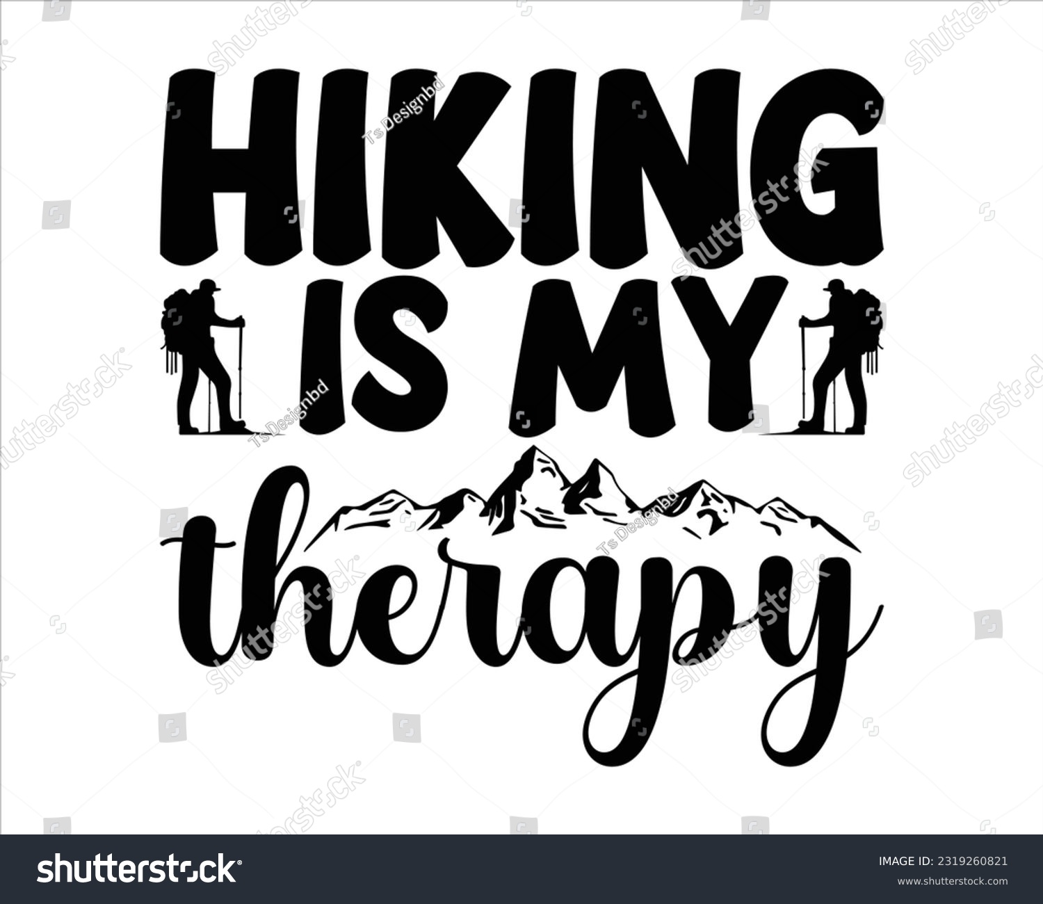 SVG of Hiking Is My Therapy Svg Design, Hiking Svg Design, Mountain illustration, outdoor adventure ,Outdoor Adventure Inspiring Motivation Quote, camping, hiking svg