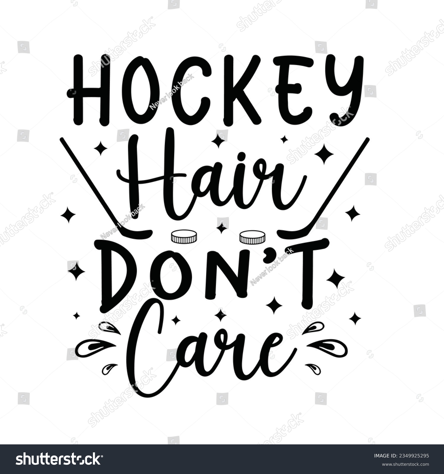 SVG of hockey hair don’t care, hockey T-shirt design vector Graphic, hockey t-shirt design SVG
 svg