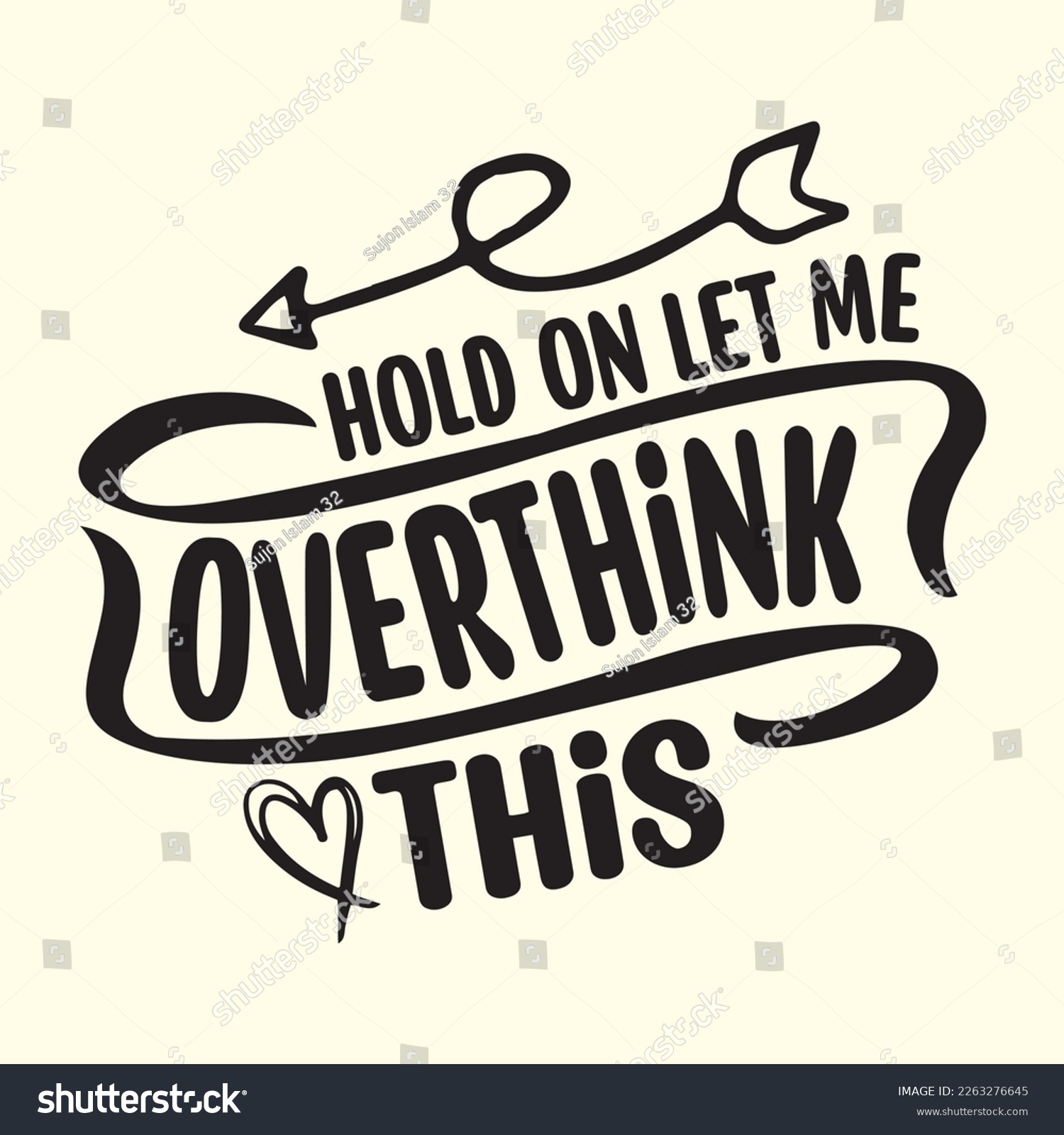 SVG of Hold On Let Me Overthink This  svg design, vector file. svg