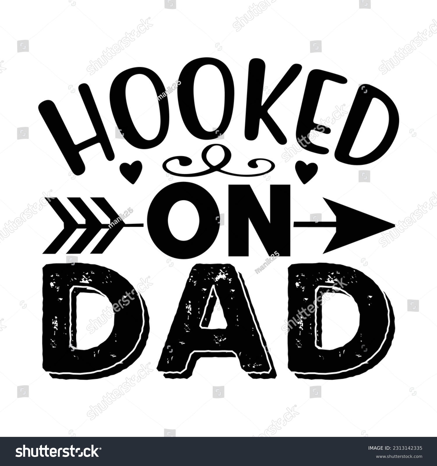 SVG of Hooker on dad,  Fishing SVG Quotes Design Template svg