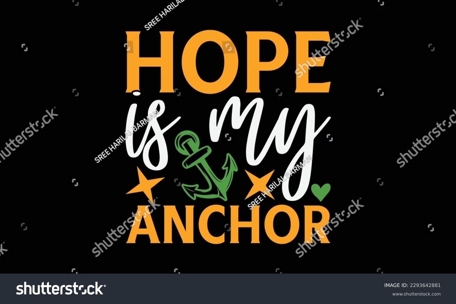 SVG of Hope is my anchor - Summer Svg typography t-shirt design, Hand drawn lettering phrase, Greeting cards, templates, mugs, templates, brochures, posters, labels, stickers, eps 10. svg