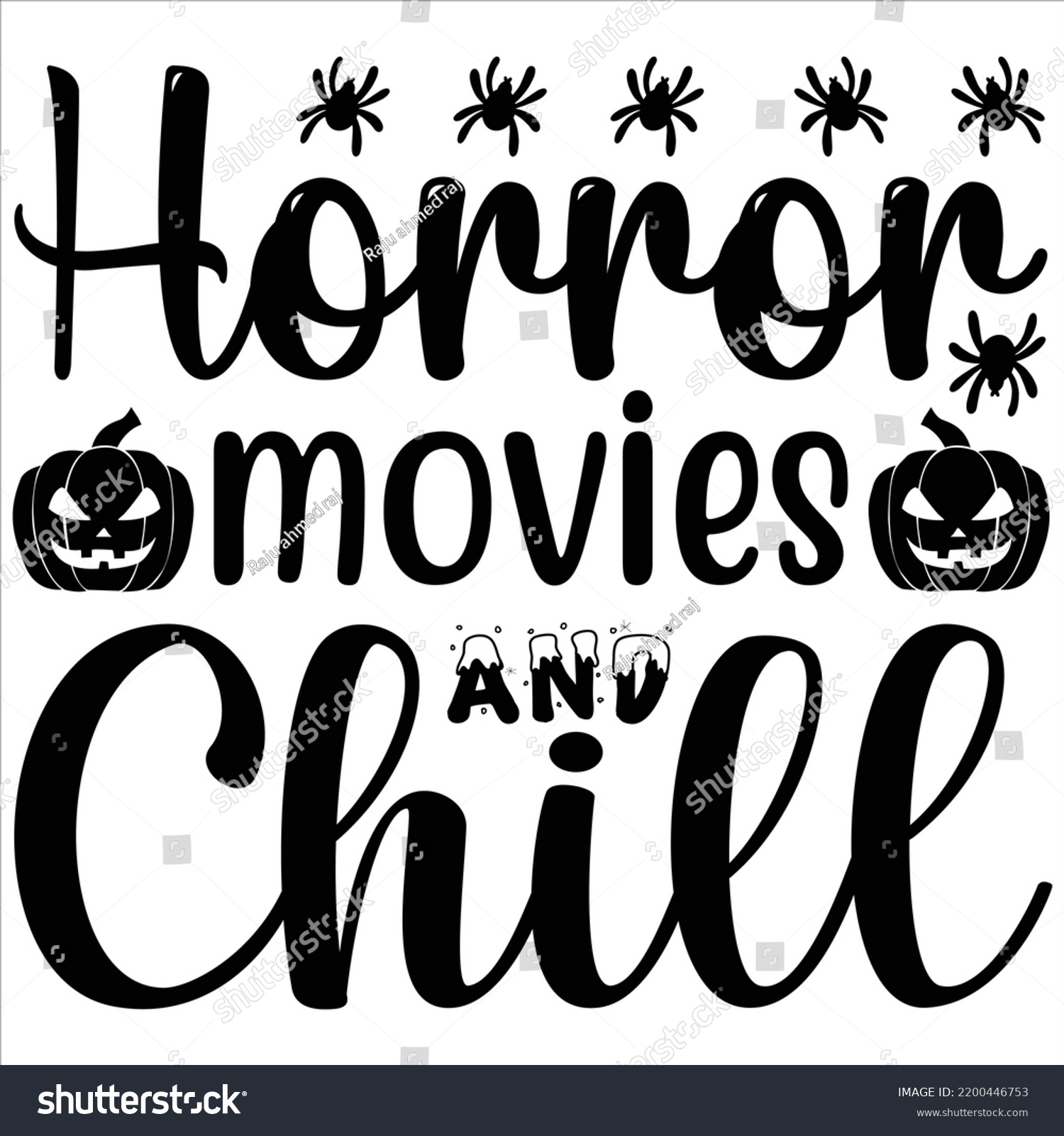 SVG of Horror movies and chill, Halloween svg t-shirt design and vector file. svg