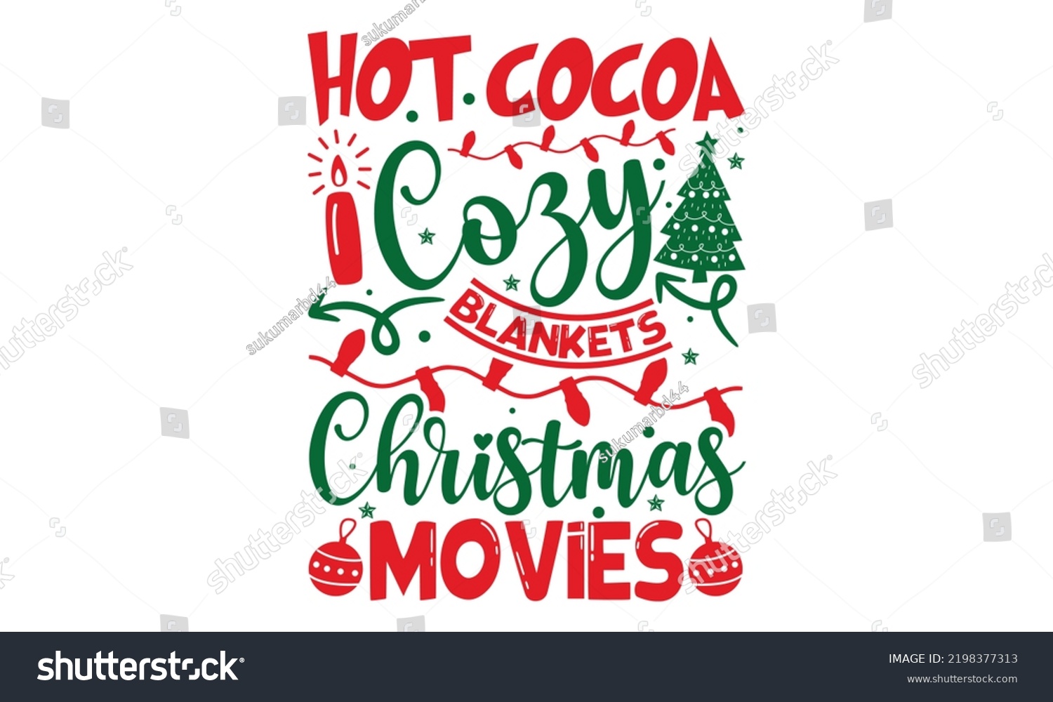 SVG of Hot Cocoa Cozy Blankets Christmas Movies - Christmas t-shirt design, Funny Quote EPS, Cut File For Cricut, Handmade calligraphy vector illustration, Hand written vector sign, SVG svg
