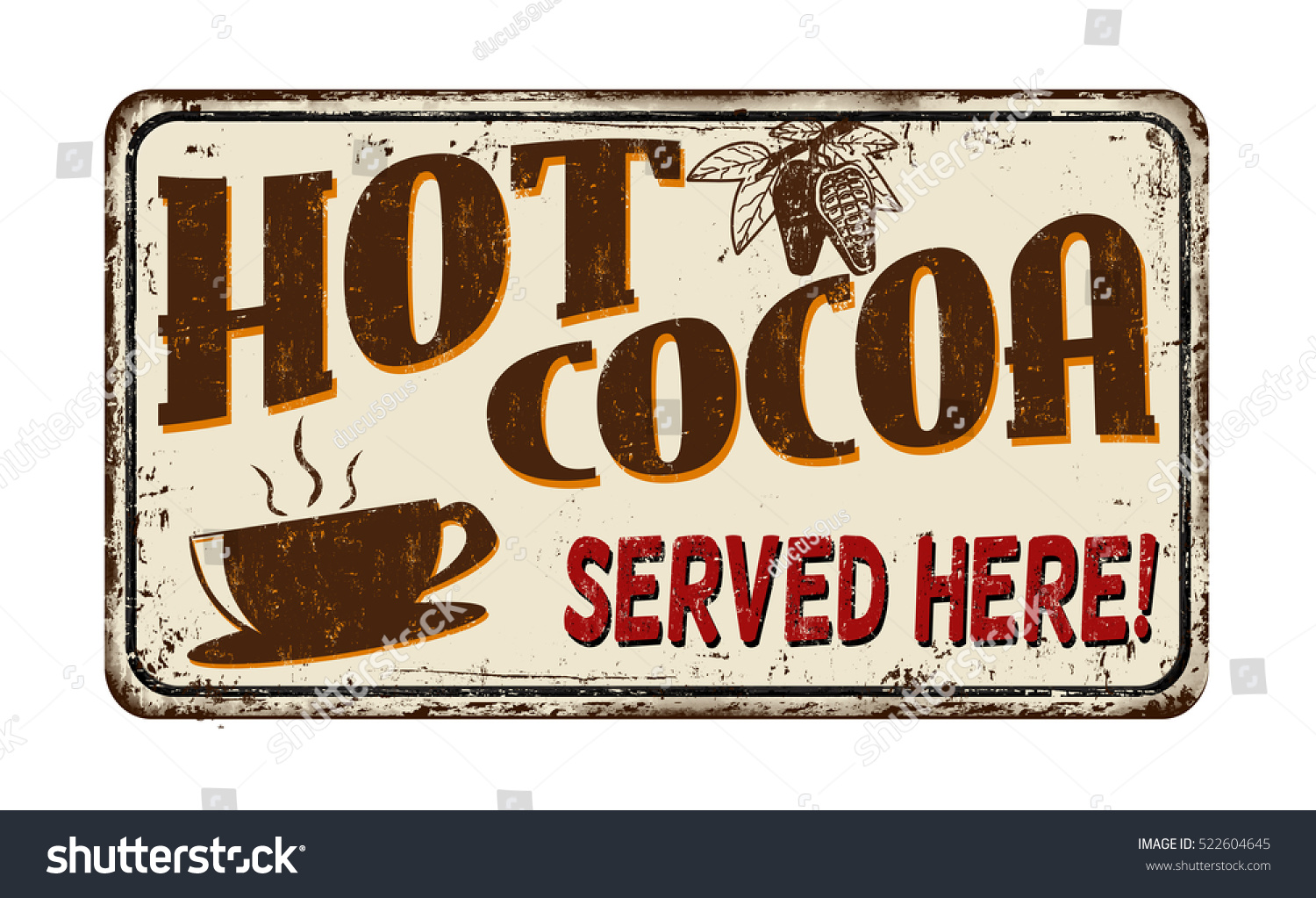 Hot Cocoa Vintage Rusty Metal Sign Stock Vector 522604645 - Shutterstock