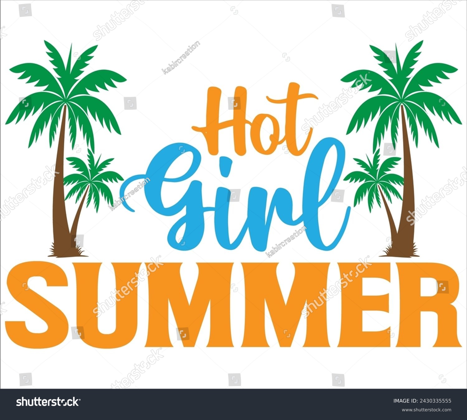 SVG of Hot Girl Summer T-shirt, Happy Summer Day T-shirt, Happy Summer Day svg,Hello Summer Svg,summer Beach Vibes Shirt, Vacation, Cut File for Cricut 
 svg