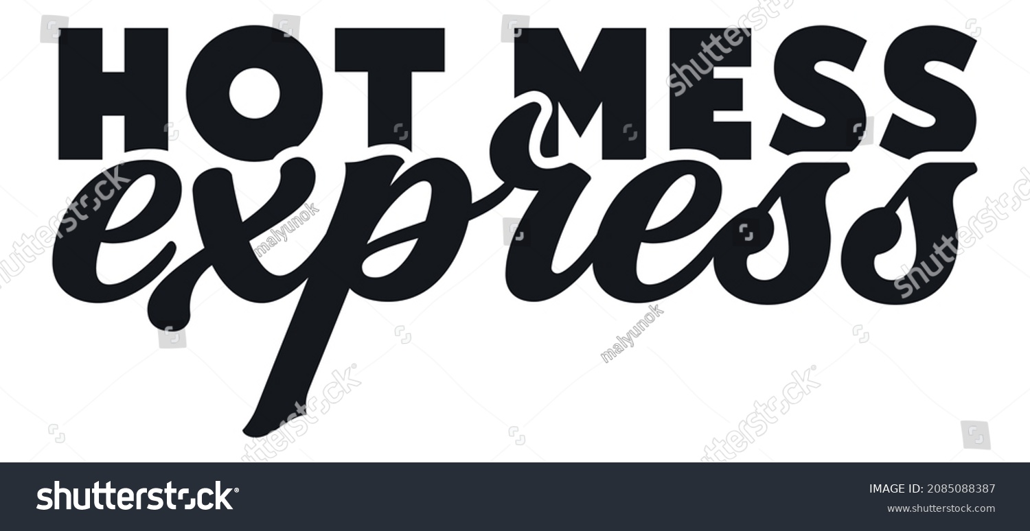 SVG of Hot Mess Express. Funny Car Decal for Moms. Funny Car Sticker. Bumper Sticker svg