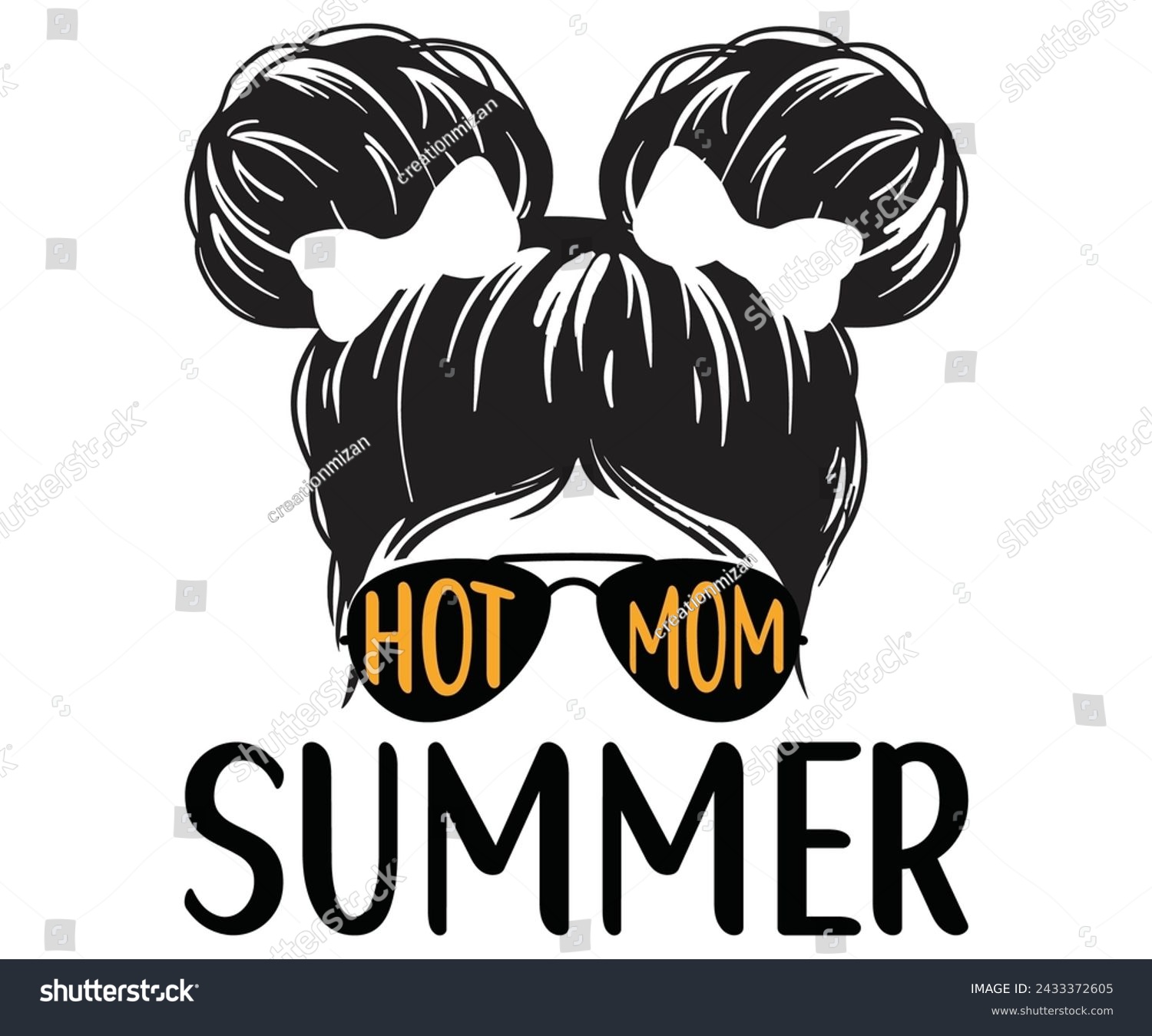 SVG of hot mom summer Svg,Summer day,Beach,Vacay Mode,Summer Vibes,Summer Quote,Beach Life,Vibes,Funny Summer    svg