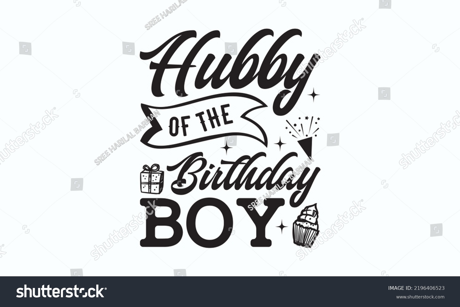 SVG of Hubby of the birthday boy - Birthday t-shirt design, Hand drew lettering phrase, templet, Calligraphy graphic design, SVG Files for Cutting Cricut and Silhouette. Eps 10 svg