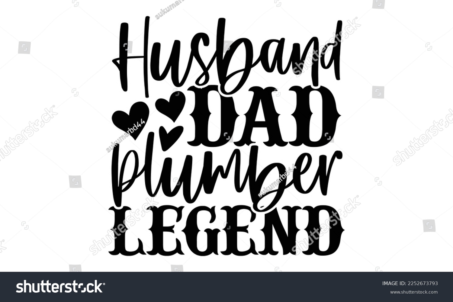 SVG of Husband Dad Plumber Legend - Plumber T shirt Design. Hand drawn lettering phrase, calligraphy vector illustration. eps, svg Files for Cutting svg