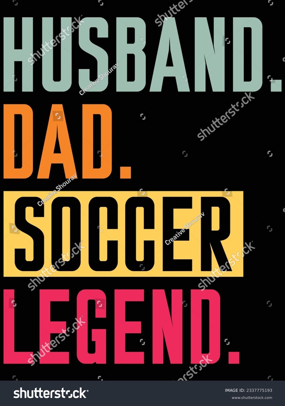 SVG of Husband dad soccer legend vector art design, eps file. design file for t-shirt. SVG, EPS cuttable design file svg