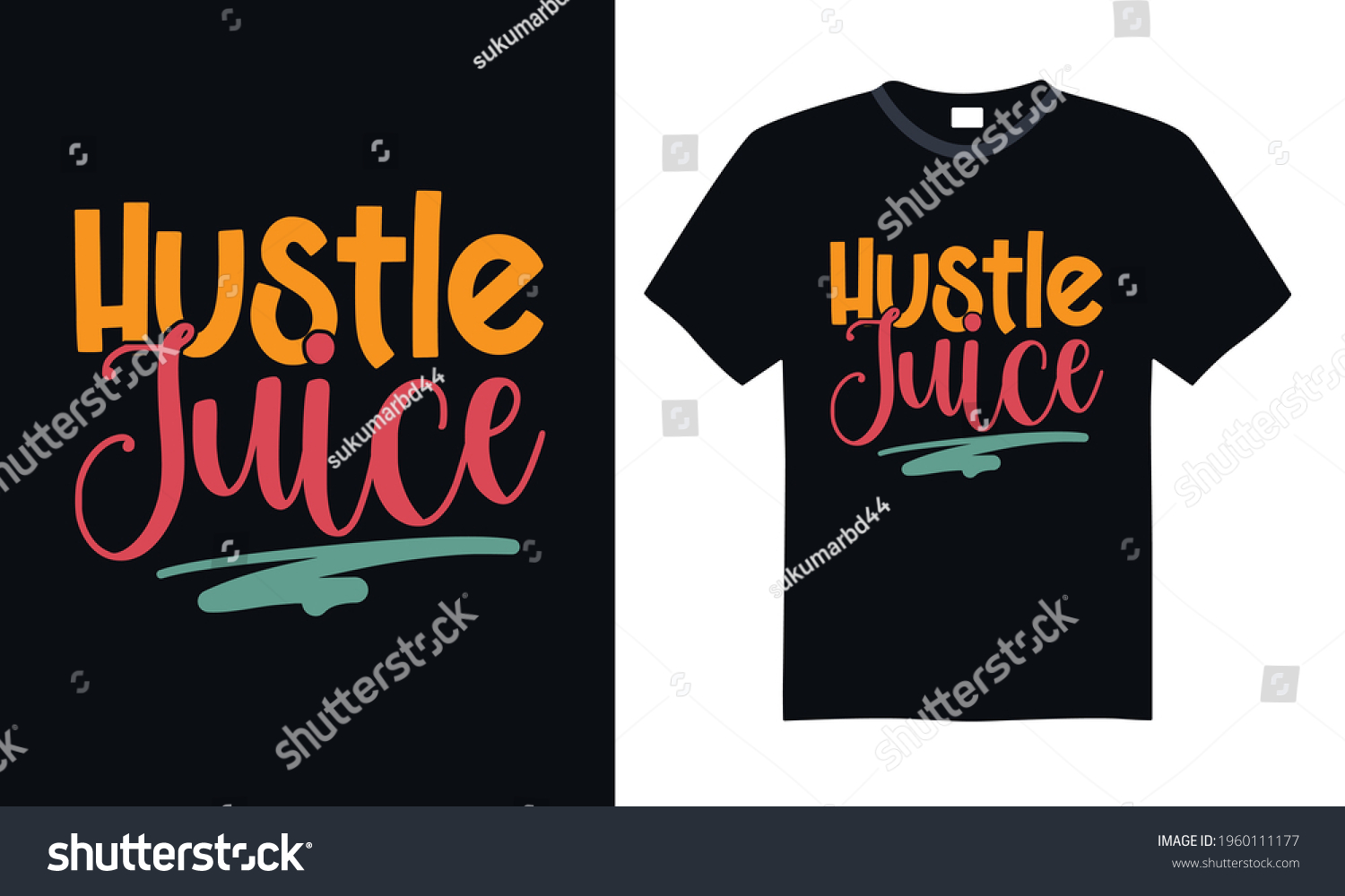 SVG of Hustle juice - Funny t shirts design, Hand drawn lettering phrase, Calligraphy t shirt design, svg Files for Cutting Cricut and Silhouette, card, flyer, EPS 10 svg