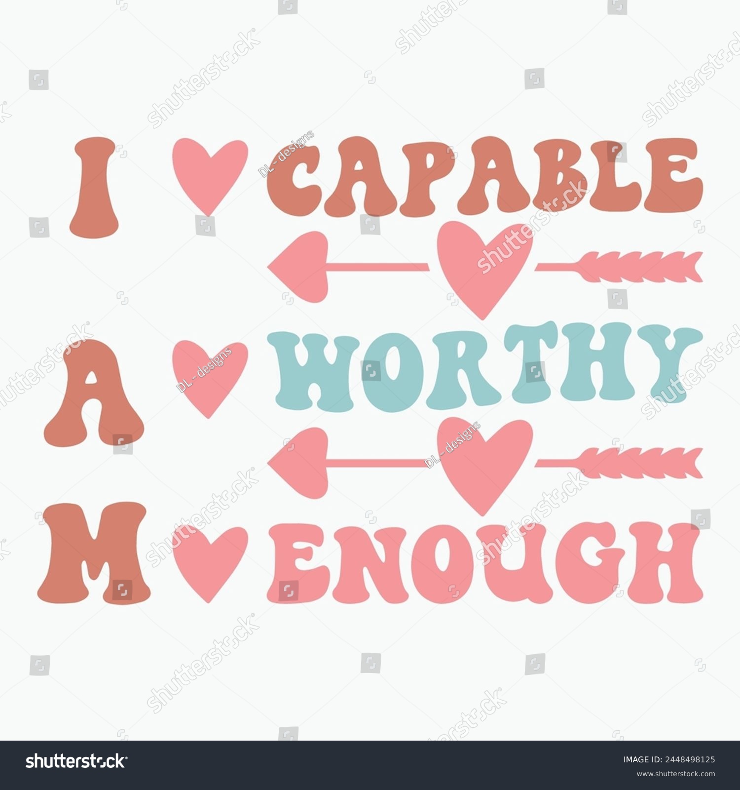 SVG of I am capable worthy enough retro t shirt design vector svg