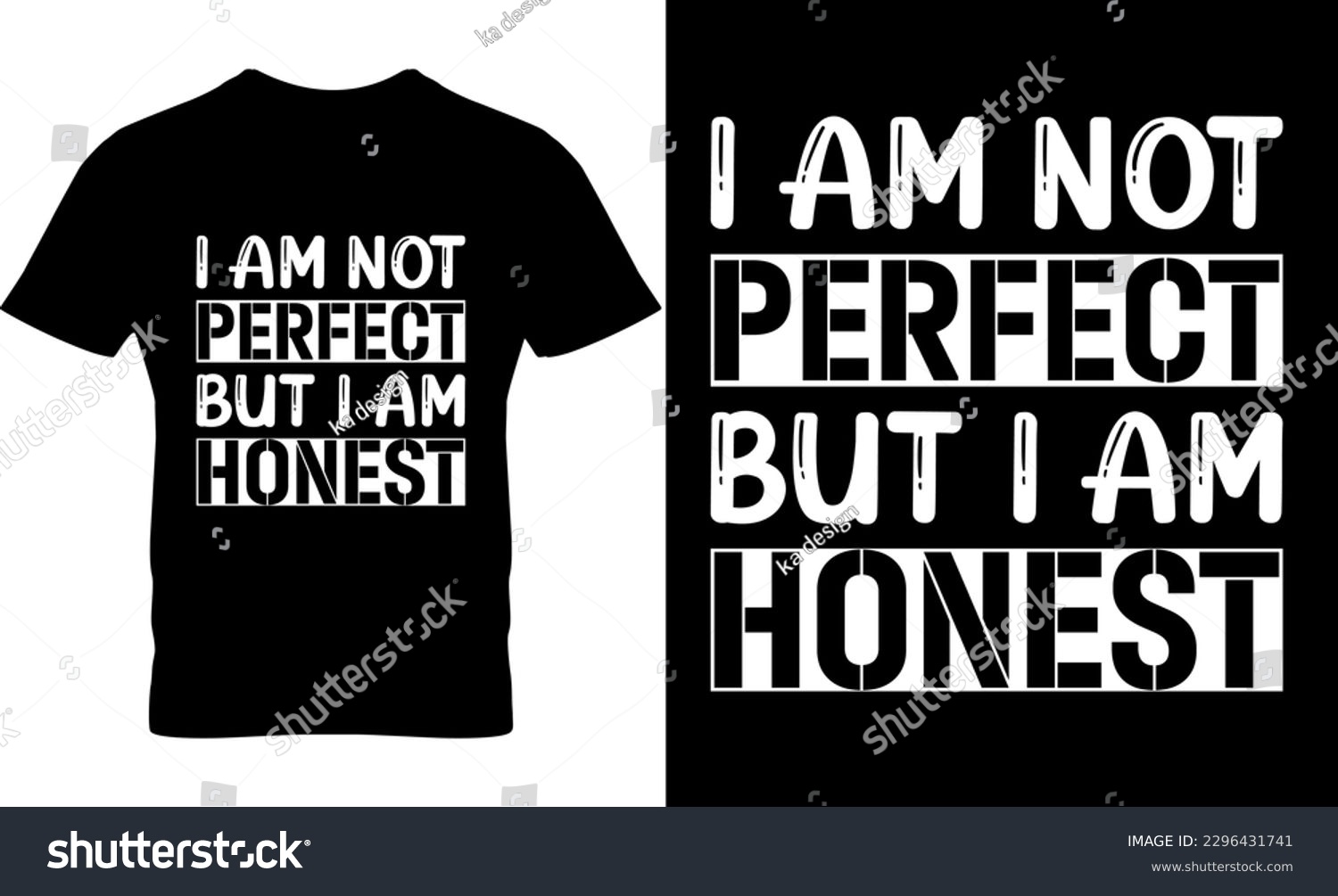 SVG of i am not perfect but i am honest, Graphic, illustration, vector, typography, motivational, inspiration t-shirt design, Typography t-shirt design, motivational quotes, motivational t-shirt design, svg