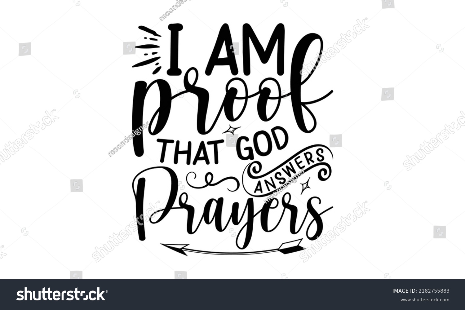 SVG of I am proof that gad answers prayers- Bible Verse t shirts design, Isolated on white background, svg Files for Cutting Cricut and Silhouette, Hand drawn lettering phrase, Calligraphy t shirt design svg