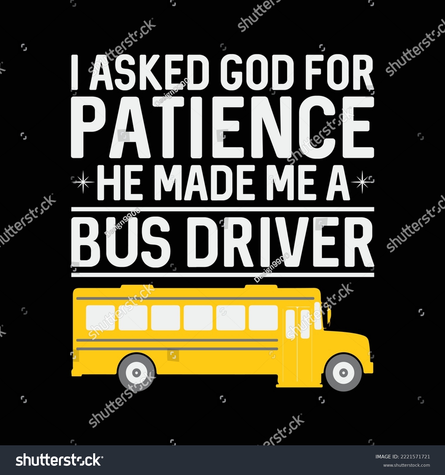 SVG of I Ask God For Patience Funny School Bus Driver svg svg