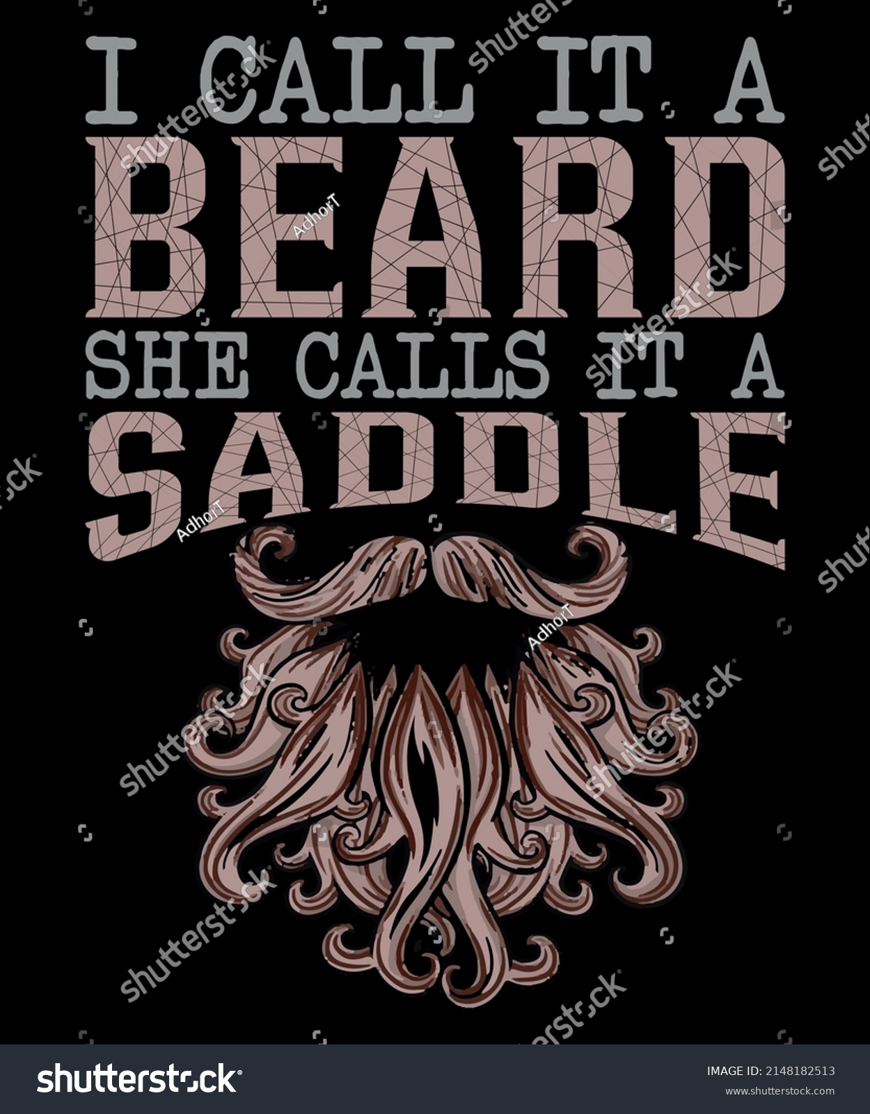 SVG of I Call It A Beard She Calls It A Saddle T-Shirt Men's Funny Beard Humor T-shirt svg