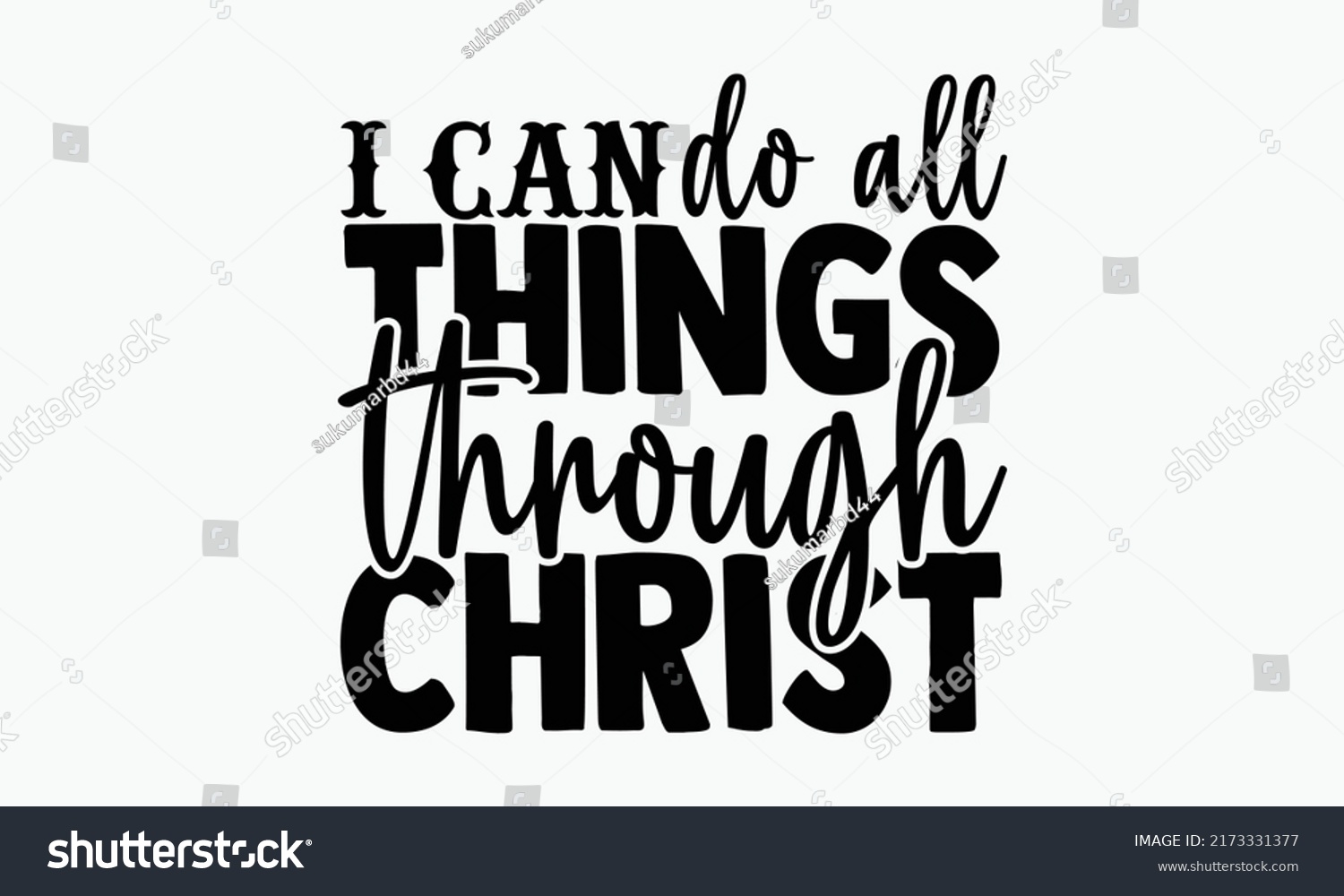 SVG of I can do all things through Christ - Tennis t shirts design, Hand drawn lettering phrase, Calligraphy t shirt design, Isolated on white background, svg Files for Cutting Cricut and Silhouette, EPS 10 svg