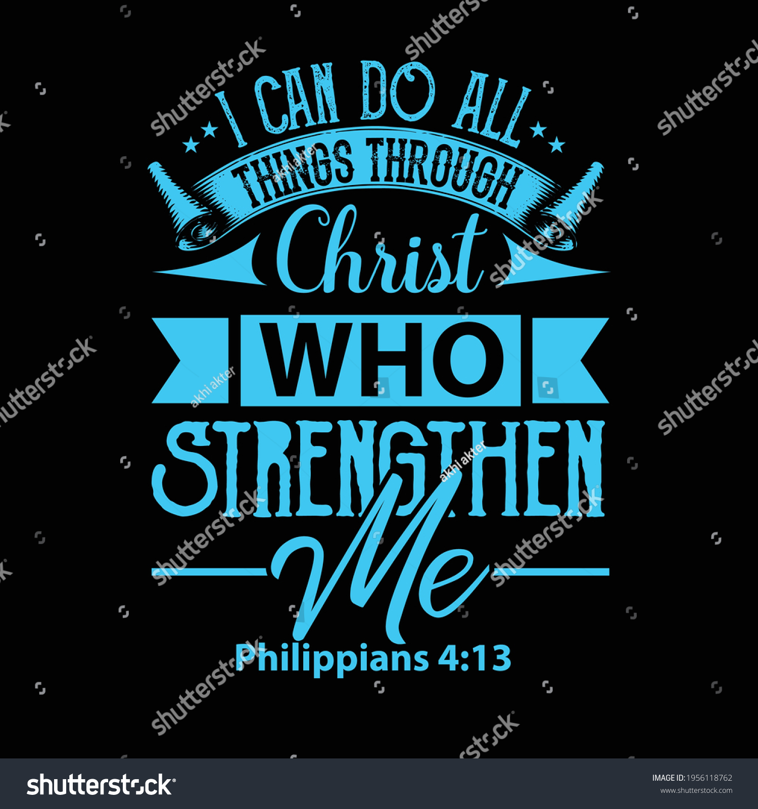 SVG of I can do all things through Christ  who strengthen me t shirt design  svg