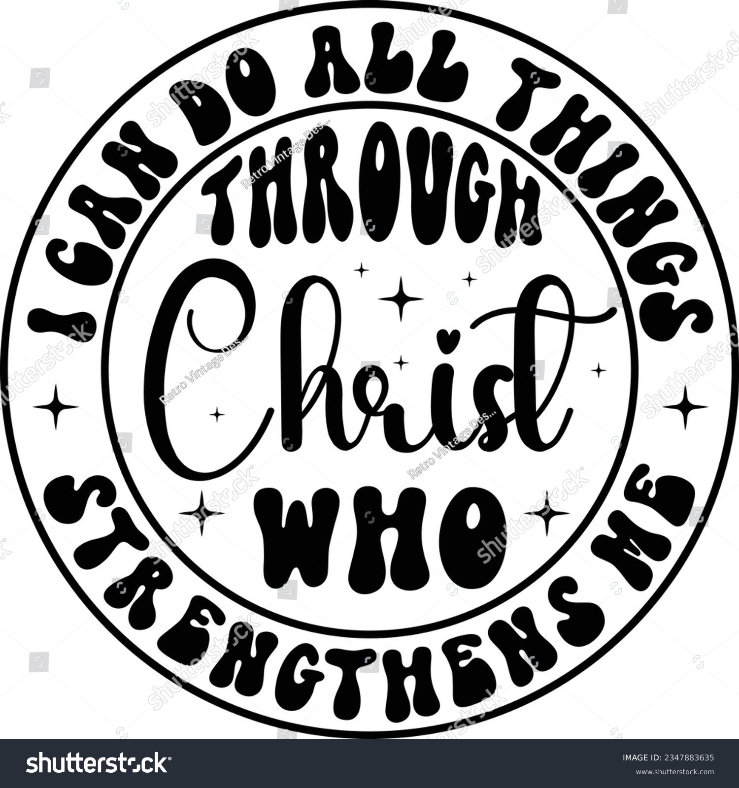 SVG of I can do All things through Christ Who Strengthens me                 svg Graphic designs svg