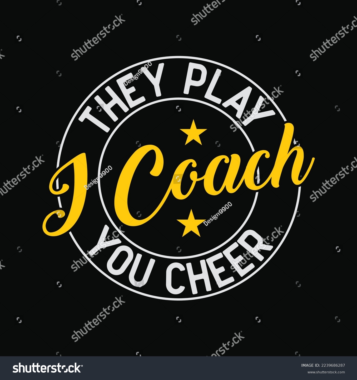 SVG of I Coach They Play You Cheer Lacrosse Funny t-shirt design svg