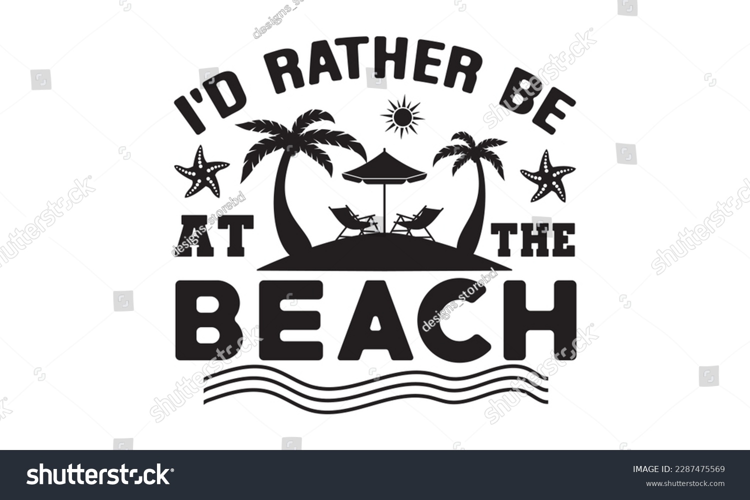 SVG of I'd rather be at the beach svg, Beach svg, Summer Beach Quote Cricut, Sea Life Svg, Cricut Cut Files, Summer Babe svg, Summer shirt, Beach shirt, Silhouette, Summer design svg