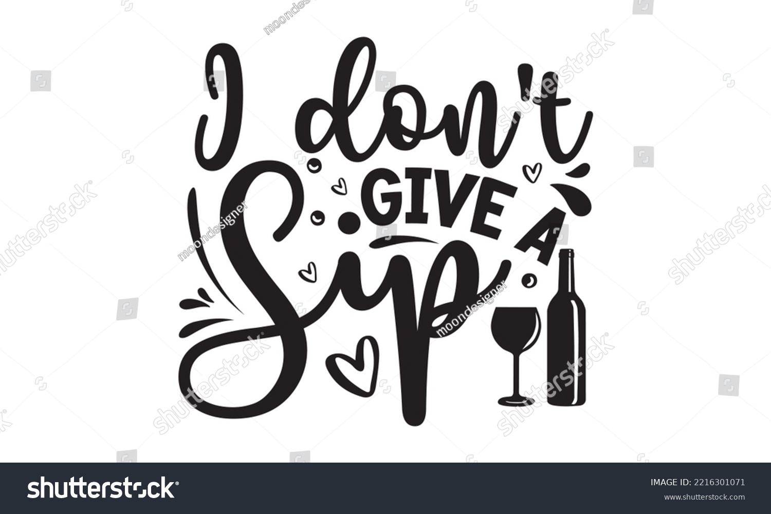 SVG of I don’t give a sip - Alcohol SVG T Shirt design, Girl Beer Design, Prost, Pretzels and Beer, Vector EPS Editable Files, Alcohol funny quotes, Oktoberfest Alcohol SVG design,  EPS 10 svg