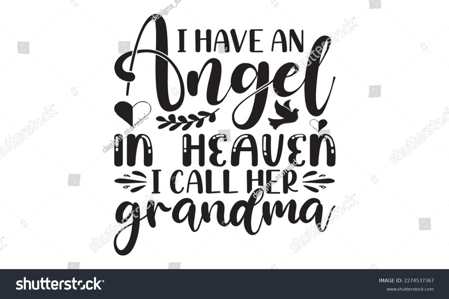 SVG of I have an angel in heaven i call her grandma svg, Veteran t-shirt design, Memorial day svg, Hmemorial day svg design and Craft Designs background, Calligraphy graphic design typography and Hand writte svg