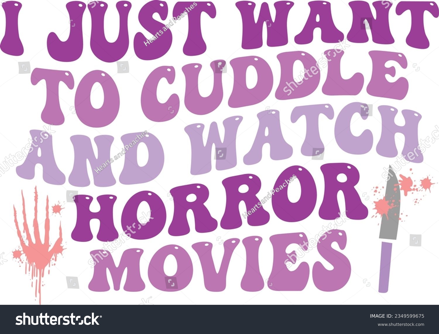 SVG of I just want to cuddle and watch horror movies,
Halloween SVG Design svg