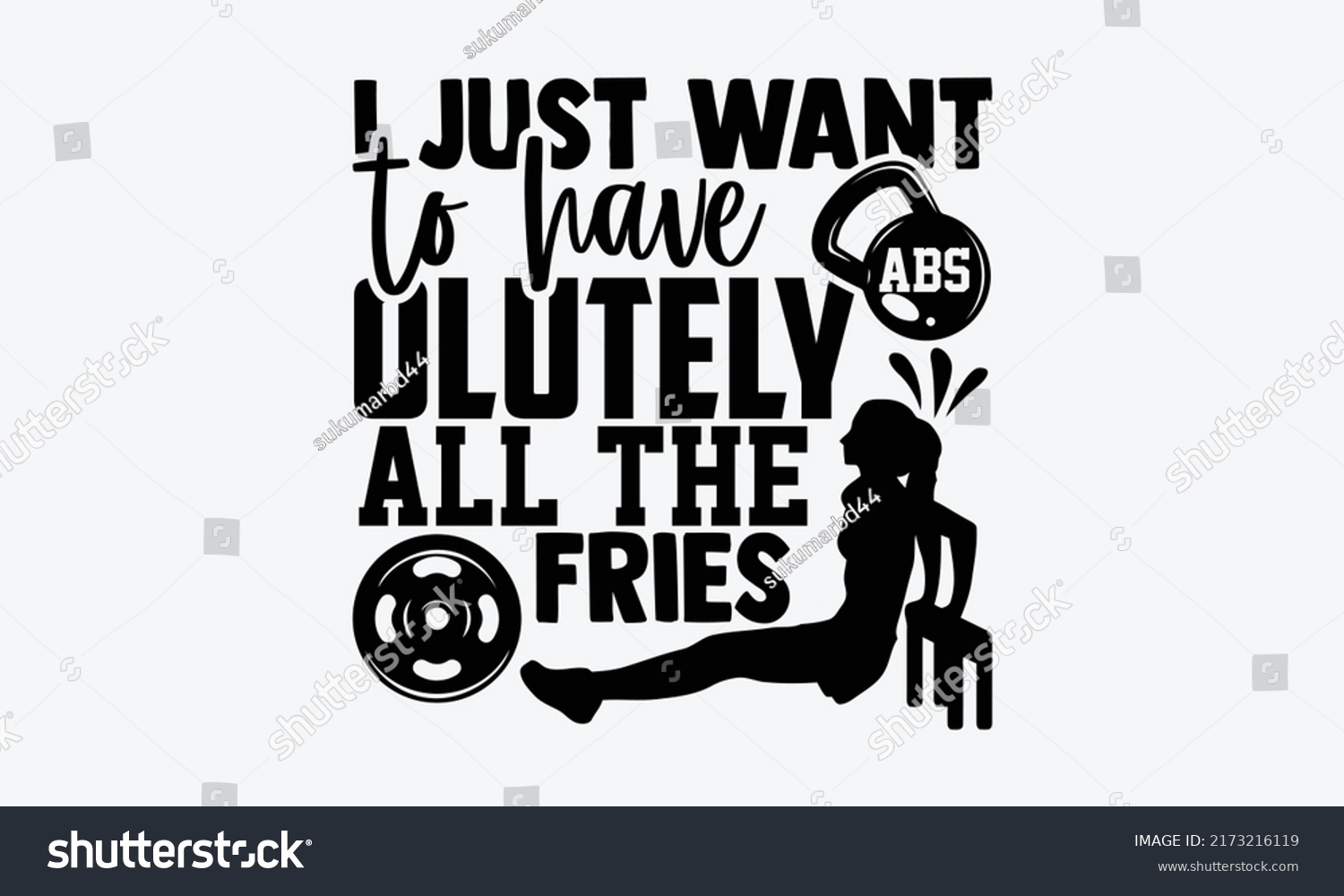SVG of I Just Want To Have Abs Olutely All The Fries - Funny Gym t shirt design, Hand drawn lettering phrase, Calligraphy t shirt design, Hand written vector sign, svg svg